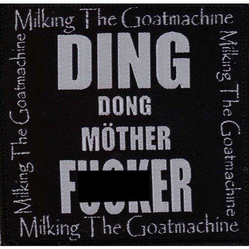 Milking The Goatmachine Ding Dong Mother Fucker Patch