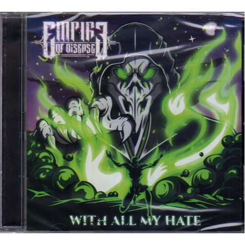 Empire Of Disease With All My Hate CD