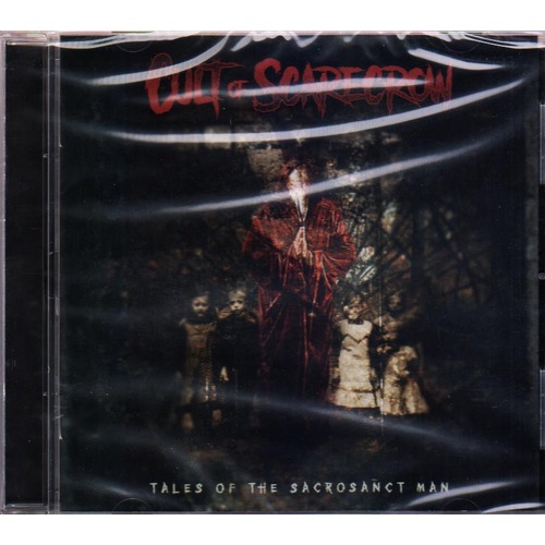 Cult Of Scarecrow Tales Of The Sacrosanct Man CD